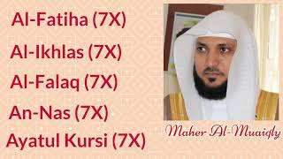 Maher Al Mueaqly: 7X: Al Fatiha, Al Ikhlas, Al Falaq, An Nas, and Ayatul Kursi