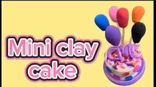 Mini clay cake || polymer clay tutorial || clay craft |