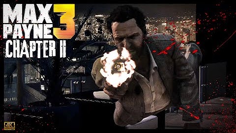 MAX PAYNE 3 - CHAPTER 2 - MODDED STORY MODE - BRUTAL KILLS (4K)