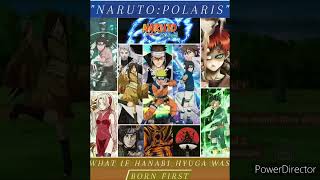 What if Hanabi Hyuga was born first Part Three - 'Naruto: Polaris'