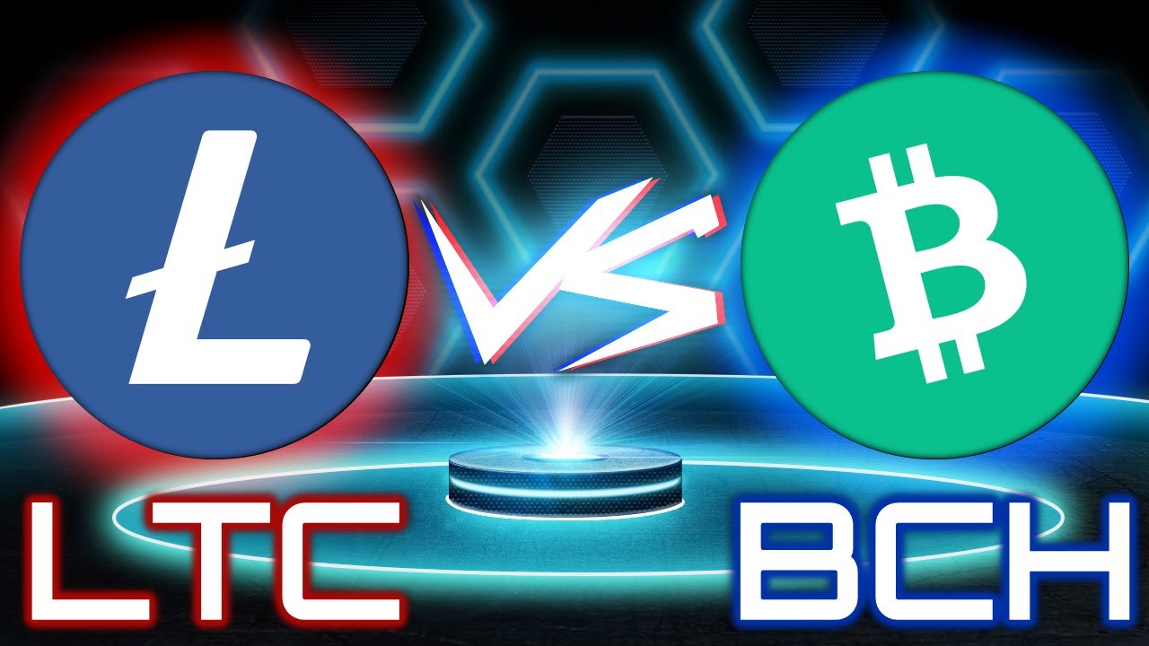 Is Bitcoin Cash Better Than Litecoin?