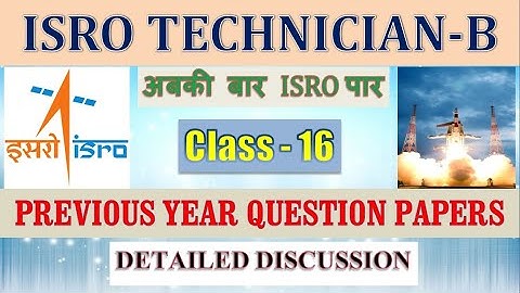 अबकी बार ISRO पार || ISRO Technician B Previous Years Question Papers Discussion || Class - 16