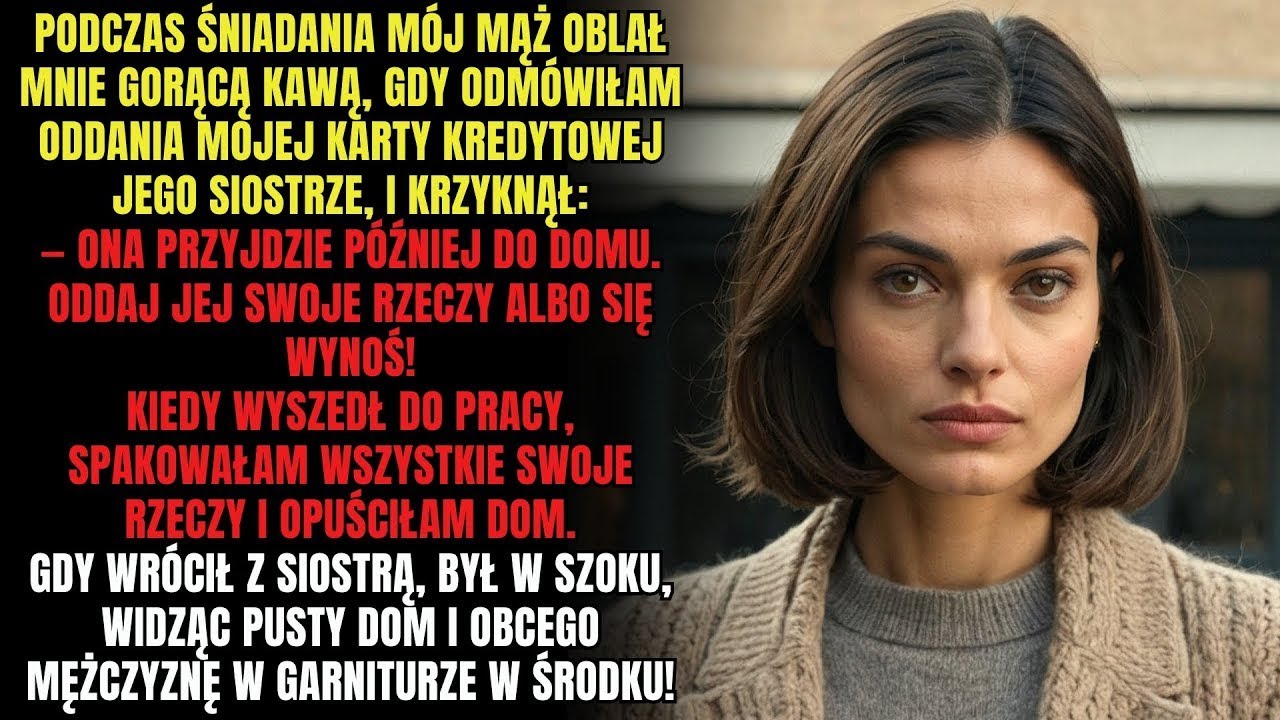 Podczas śniadania mój mąż rzucił kawę w moją twarz, kiedy odmówiłam zrezygnować z karty kredytowej