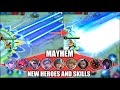 NEW SKILLS ON MAYHEM FROM NEW ADDED HEROES!