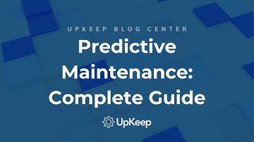 Understanding Predictive Maintenance: A Comprehensive Guide by UpKeep