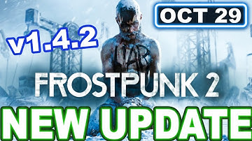 Frostpunk 2 Update 1.4.2 Patch – Massive Fixes & Smoother Gameplay Explained!