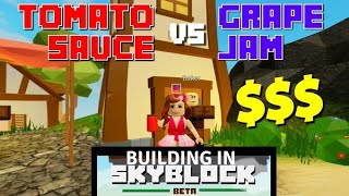 Roblox Skyblock Baker - Tomato Sauce versus Grape Jam - Is it worth making for money?