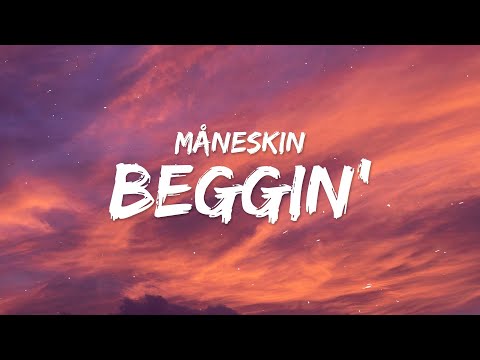 Maneskin - Beggin (Lyrics)
