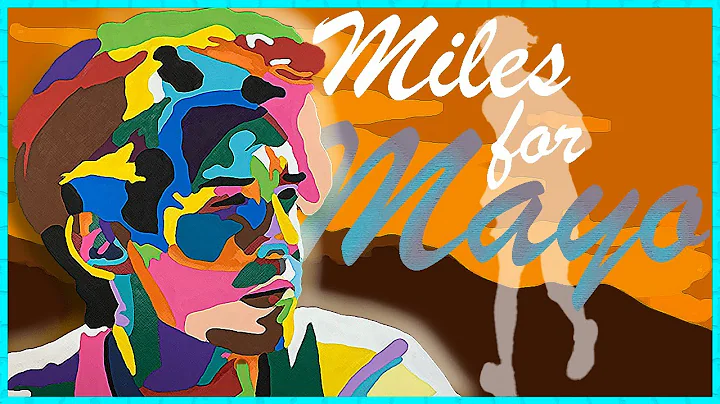 Miles for Mayo [Promo]