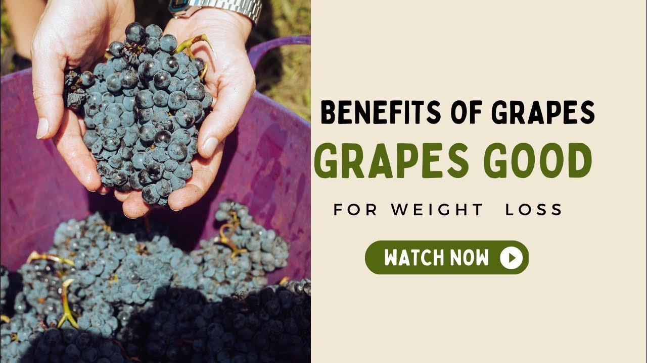 grapes for weight loss YouTube