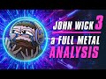 John Wick 3 - A Full Metal Analysis