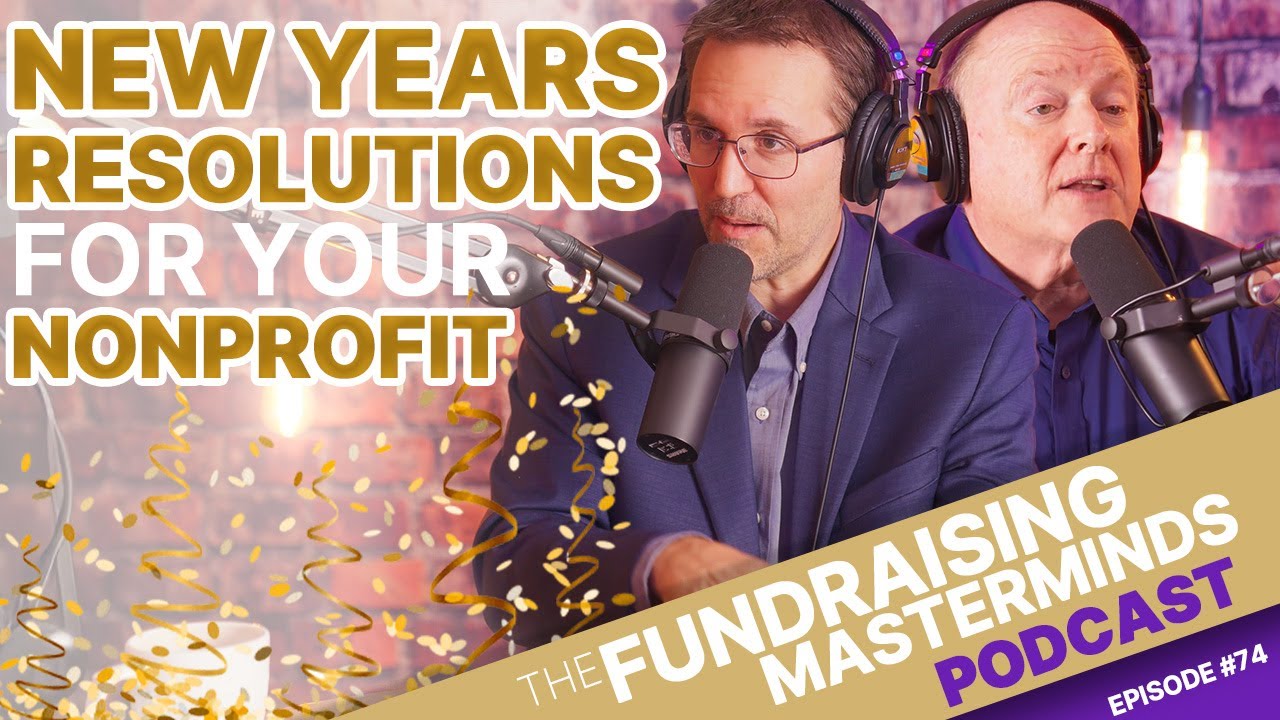 Top 4 New Year's Resolutions for Your Nonprofit in 2025 Ep. 74