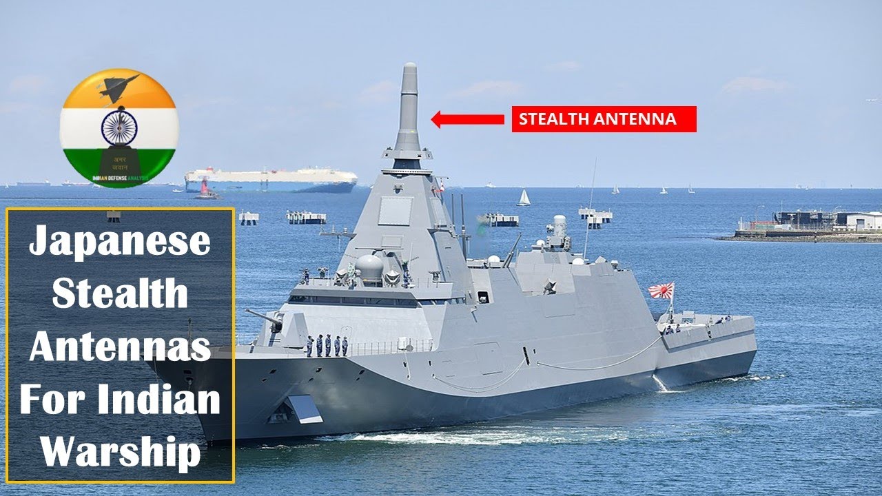 Japanese stealth antenna for Indian warship: Nilgiri frigates, Next generation frigates & destroyers - YouTube