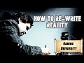 Alan Wake's Guide to Re-Writing Reality