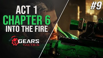 Gears Tactics Walkthrough Act 1 Chapter 6 Into The Fire Part 1