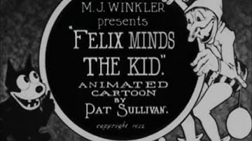 Felix Minds The Kid (1922) Official Films Sound Reissue (Recreated titles and correct speed)