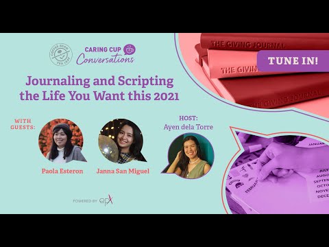 How to start journaling and scripting your goals for 2021 | Caring Cup Conversations Ep. 2