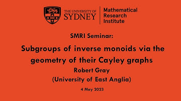 Robert Gray: Subgroups of inverse monoids via the geometry of their Cayley graphs