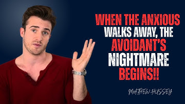 WHEN THE ANXIOUS WALKS AWAY, THE AVOIDANT’S NIGHTMARE BEGINS | MATTHEW HUSSEY