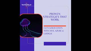 Cut Cloud Costs with AWS, Azure & Google: Proven Strategies That Work
