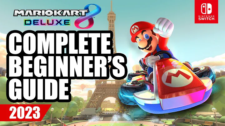 Mario Kart 8 Deluxe Complete Beginner's Guide 2023