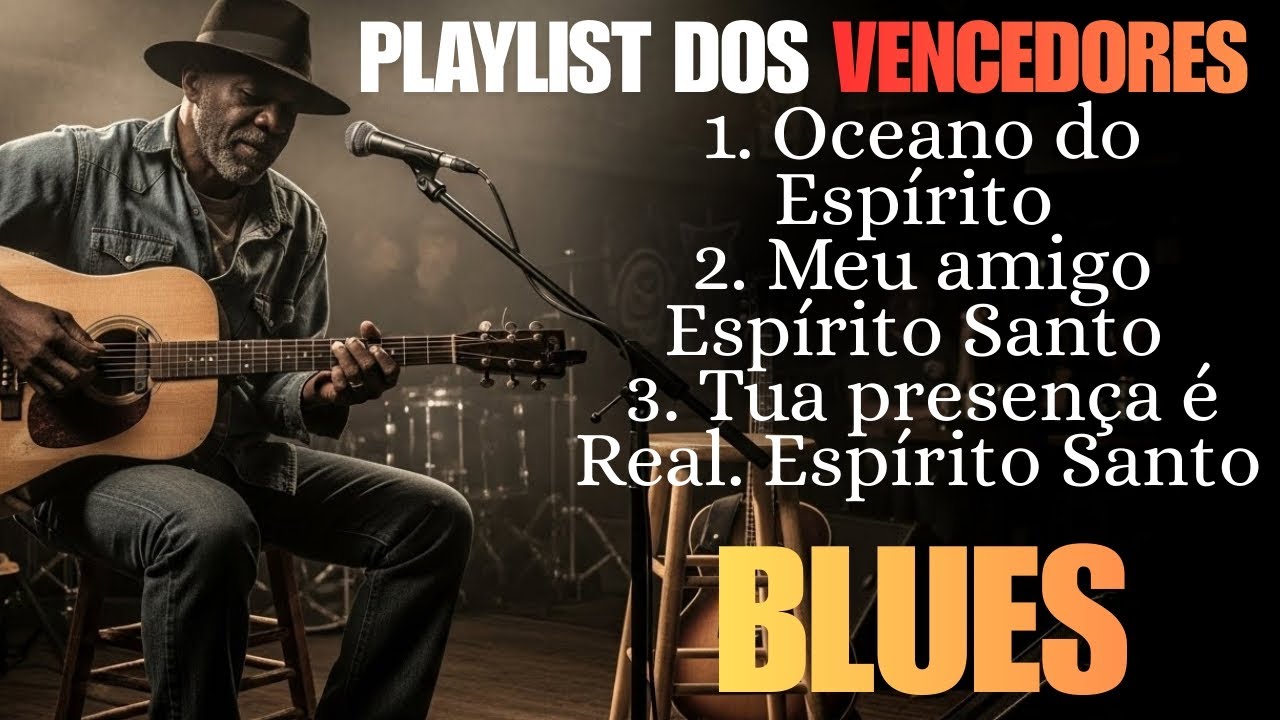 Playlist do Sucesso Espiritual! Ouça e Sinta a presença dEle perto de você. Blues Gospel 