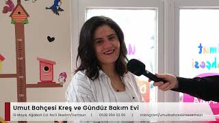 Umut Bahçesi Kreş ve Gündüz Bakım Evi velileri ile röportaj