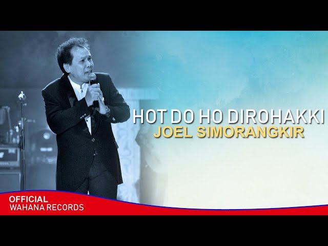 Joel Simorangkir - Hot Do Ho Dirohakki (Official Music Video) class=