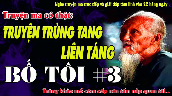 TRNG TANG LIN TNG B TI TP 3 HT - Truyn ma c tht cc...