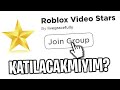 ROBLOX&#39;UN YOUTUBER GRUBUNA KATILMAK!? 😮 | Video Stars Group | Roblox Türkçe