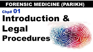 Parikh Forensic Medicine Chp1 | Introduction & Legal Procedures | Forensic Medicine Lectures