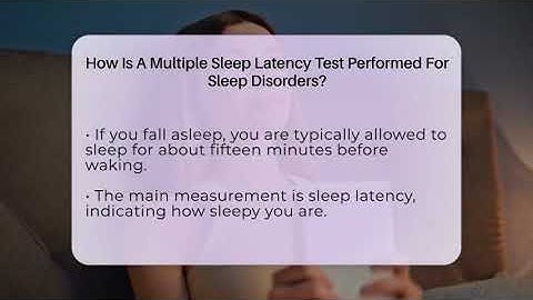 How Is A Multiple Sleep Latency Test Performed For Sleep Disorders? - Sleep Apnea Support Network
