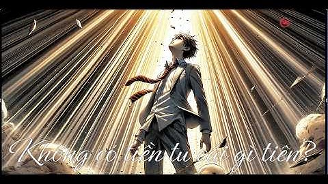 [Dịch chuẩn] #66 Không có tiền tu cái gì tiên? - Chương 265 - 268 : Thời gian hạnh phúc trôi nhanh