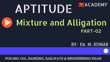 Mixture and Alligation  | Part 2