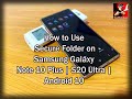 How to Use Secure Folder on Samsung Note |  Android 10