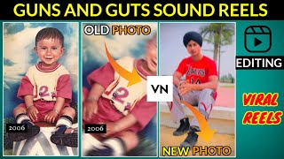 Guns & Guts Sound Reels Tutorial | Old Photo To New Photo | Instagram Viral Reels | #shakeeffect screenshot 4