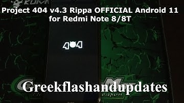 Project 404 v4.3 Rippa OFFICIAL Android 11 for Redmi Note 8/8T