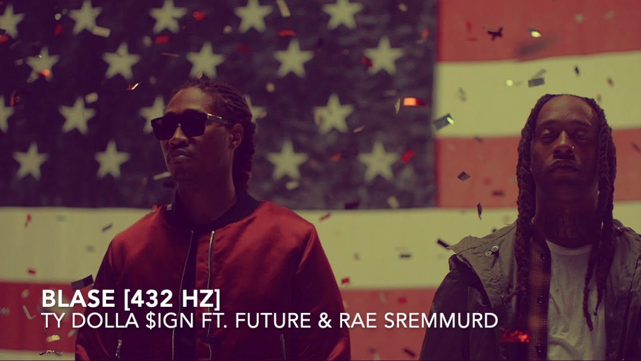 Ty Dolla $ign - Blasé (Ft. Future & Rae Sremmurd) [432 Hz] - YouTube