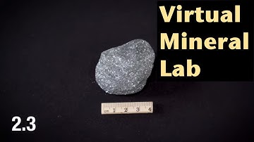 Virtual Mineral Identification Lab | Sample 2.3