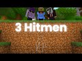 Minecraft Survivalist VS 3 Hitmen