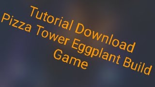 nothing there's on Game Jolt: I GOT PIZZA TOWER ON MOBILE *eggplant build*