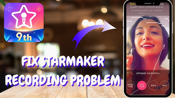 How to Resolve Audio Problems While Recording on Star Maker - Here