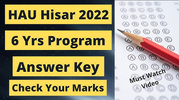 CCS Hau answer key 2022 Hau Bsc agriculture 6 year program answer key 2022 CCS Hau answer key 31 aug