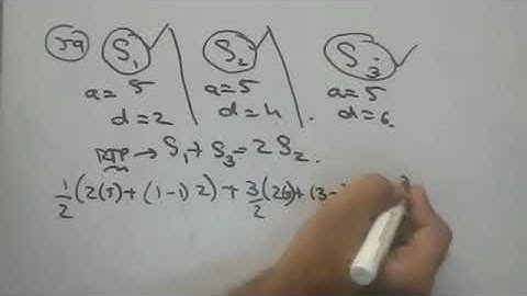 S1+S3=2S2 If S1 , S2 , S3 are the sum of n terms of three AP’s, the first term of each being unity