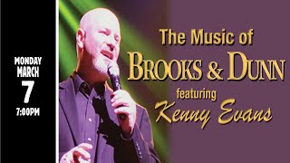 The Music Of Brooks Dunn Featuring Kenny Evans With The Obopry Band 03-07-22