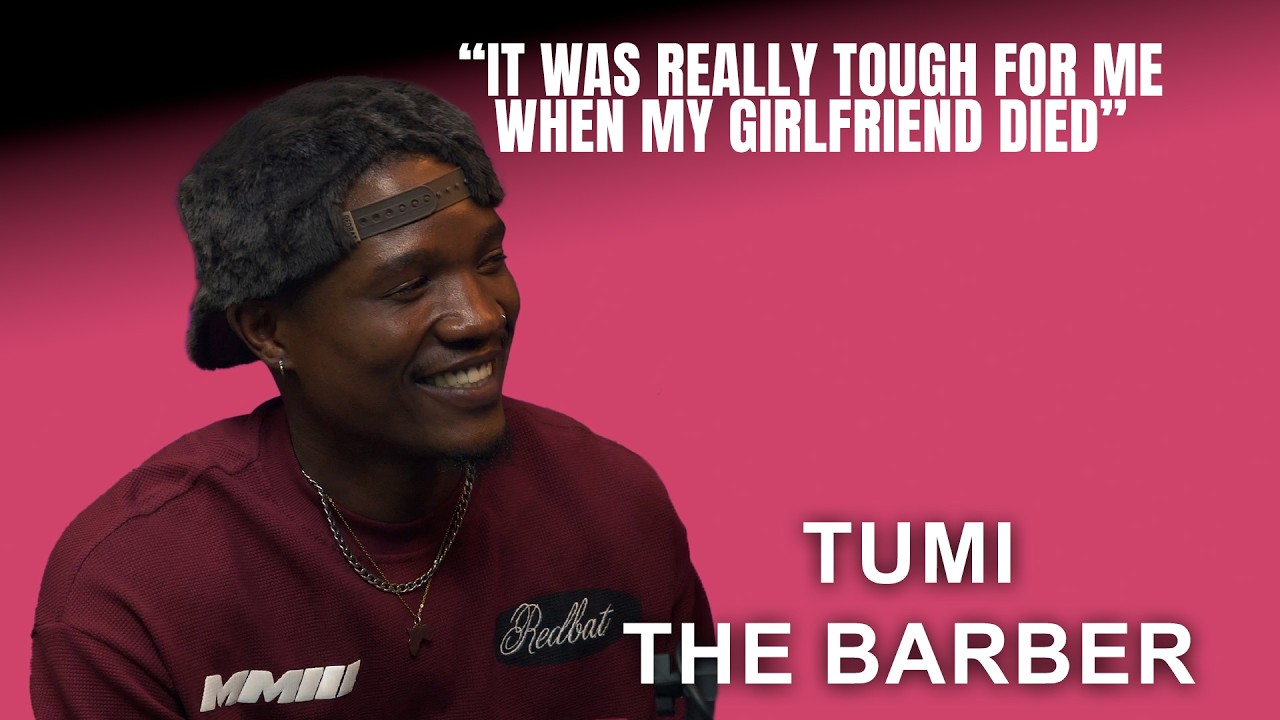 TUMI THE BARBER From heartbreaking loss, girlfriend who passed away, to finding Love in BBMS6 BuhleB