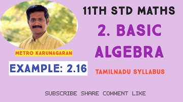 11th Std Maths Example 2.16 Find a quadratic polynomial f(x) such that f(0)=1, f(-2)=0, f(1)=0