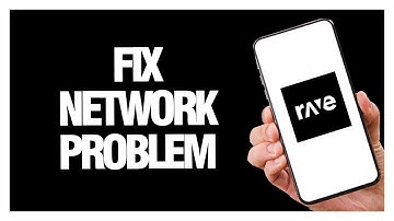 How To Fix Rave App Network Problem | Solution