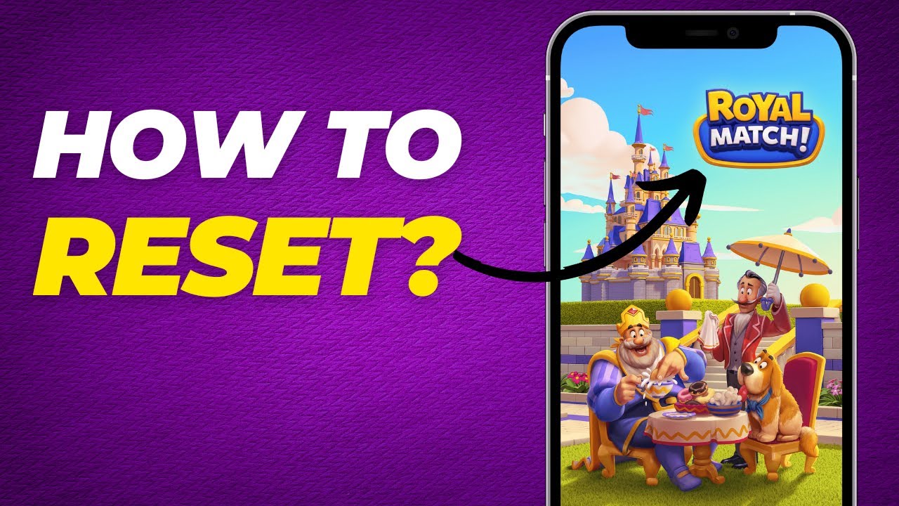 How to Reset Royal Match Game (Step-by-Step Guide) - YouTube