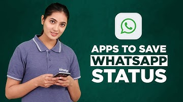 Best WhatsApp Status Saver Apps for Android 2022